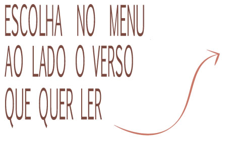Escolha no Menu ao Ldo o Verso que Quer Ler Escolha no Menu ao Ldo o Verso que Quer Ler